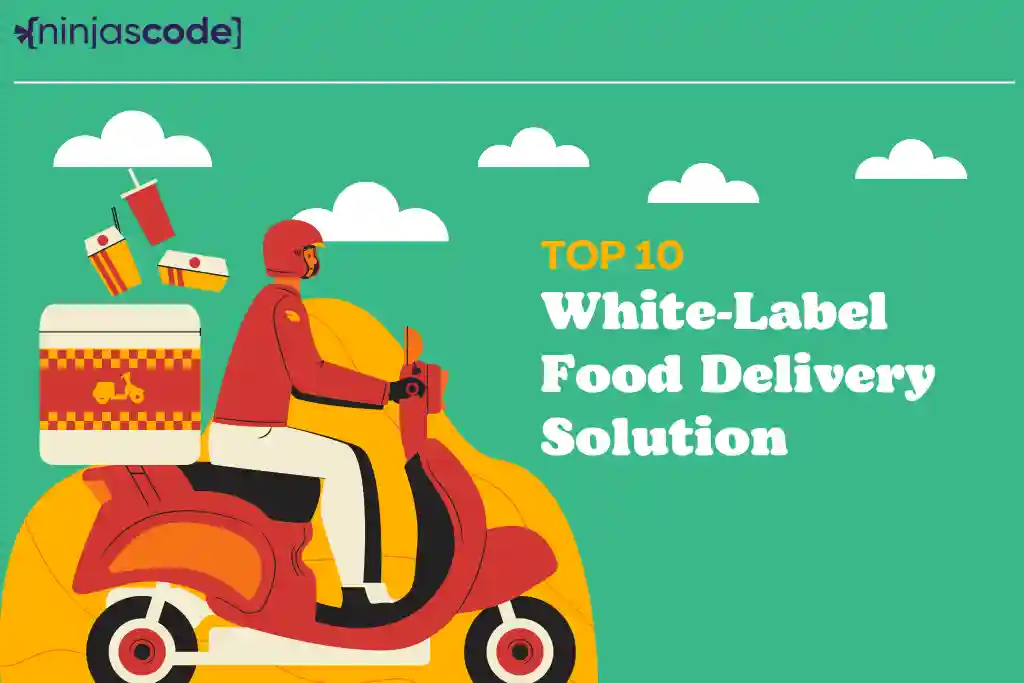 White Label Food Delivery Solutions 2023